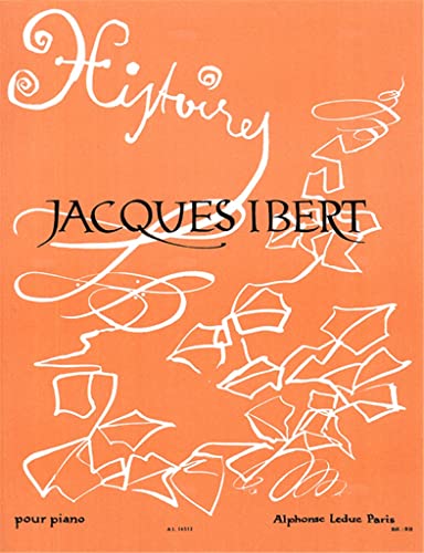 Beispielbild fr JACQUES IBERT: HISTOIRES PIANO (French Edition) zum Verkauf von Wonder Book