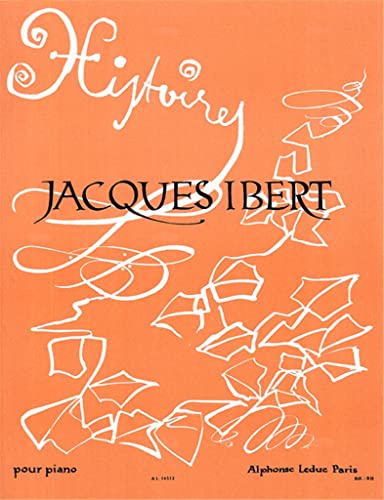 Stock image for JACQUES IBERT: HISTOIRES PIANO (French Edition) for sale by Wonder Book