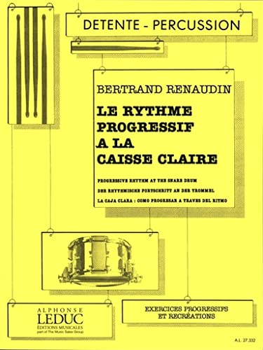 9790046273322: Bertrand renaudin: le rythme progressive a la caisse claire (percussion solo)