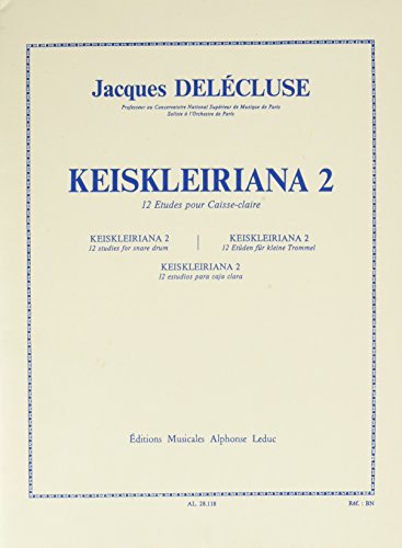 9790046281181: Jacques delecluse: keiskleiriana 2, 12 studies for snare drum