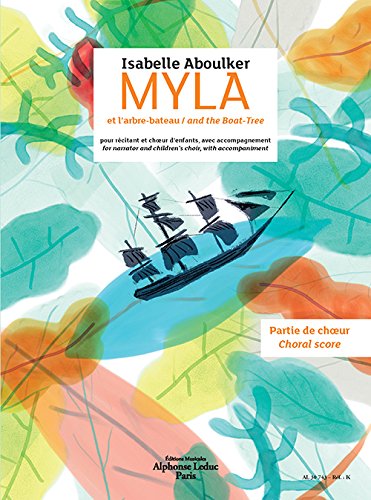 9790046307430: Isabelle aboulker: myla and the boat tree for narrator, children's choir and instrumental accompanim