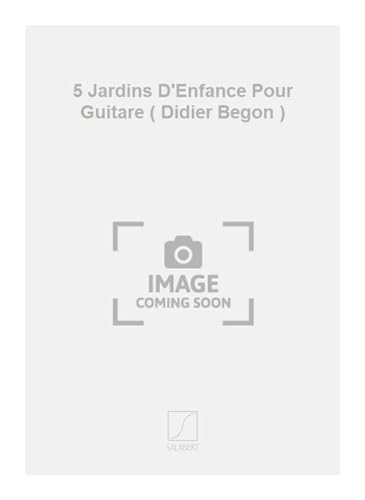 Imagen de archivo de 5 JARDINS D'ENFANCE POURGUITARE : LE REPERTOIRE PEDAGOGIQUE VOL.1 a la venta por Smartbuy