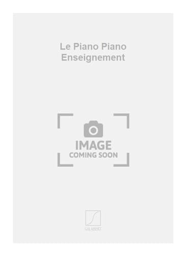 Stock image for Levaillant Le Piano Piano Enseignement : Piano for sale by AHA-BUCH GmbH