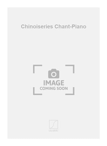 Beispielbild fr Falla Chinoiseries Chant-Piano : Vocal and Piano zum Verkauf von Smartbuy