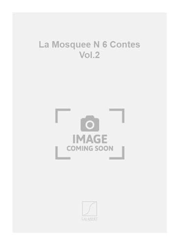 9790048052291: La mosquee n 6 contes vol.2 piano