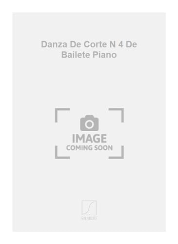 Stock image for Danza De Corte N 4 De Bailete Piano for sale by Livre et Partition en Stock