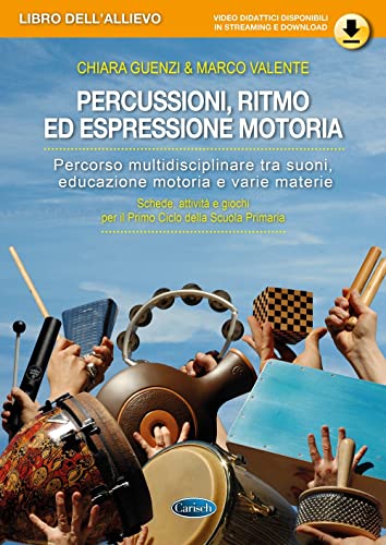 9790052000295: Percussioni, ritmo ed espressione motoria percussion book + video online