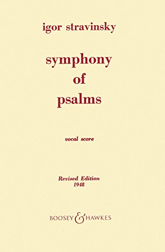 Beispielbild fr Boosey and Hawkes Symphony of Psalms (for Mixed Chorus and Orchestra) Vocal Score composed by Igor Stravinsky zum Verkauf von Better World Books