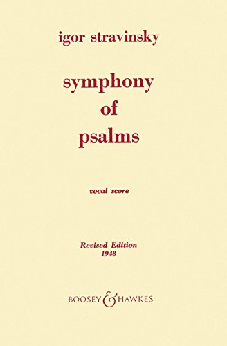 Imagen de archivo de Boosey and Hawkes Symphony of Psalms (for Mixed Chorus and Orchestra) Vocal Score composed by Igor Stravinsky a la venta por Better World Books