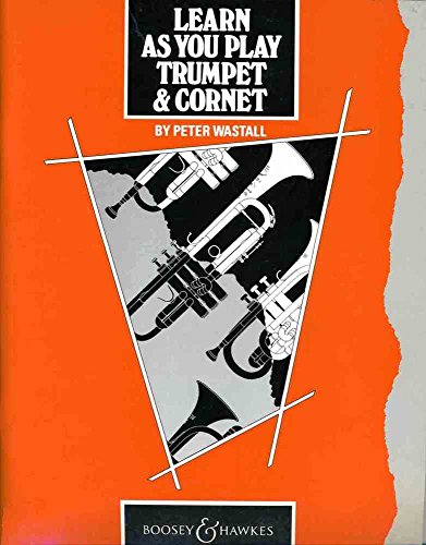 Learn as You Play Trumpet and Cornet