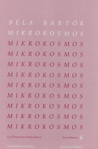 Beispielbild fr Mikrokosmos, Vol. 6: 153 Progressive Piano Pieces zum Verkauf von Better World Books Ltd