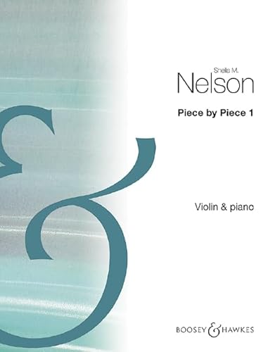 Imagen de archivo de Nelson: Piece By Piece Book 1 (Violin and Piano) a la venta por Brit Books