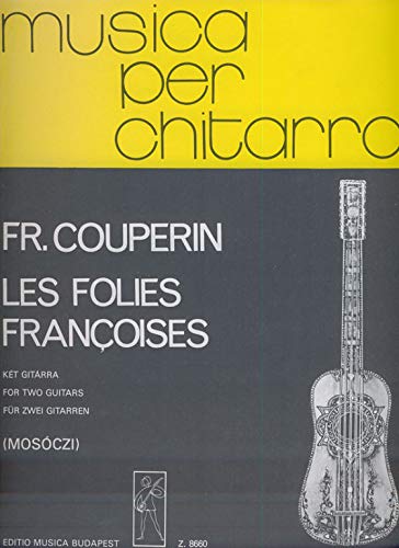 Beispielbild fr Les folies francoises (two guitars) zum Verkauf von Livre et Partition en Stock