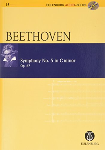 Imagen de archivo de Ludwig van Beethoven: Symphonie Nr. 5 - c-Moll op. 67, Edition Eulenburg Audio+Score: Studienpartitur + Audio-CD (Noten + Musik). a la venta por medimops