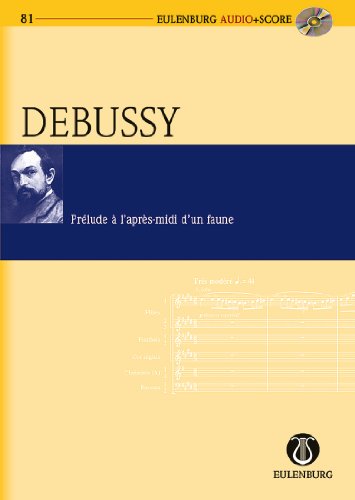 9790200226003: Prlude  l'aprs-midi d'un faune - Eulenburg Audio+Score - orchestra - study score and CD - ( EAS 181 )