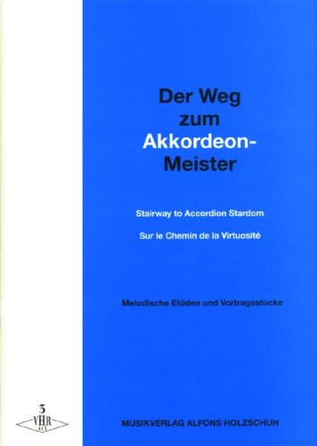 Beispielbild fr HOLZSCHUH A. - Der Weg zum Akkordeonmeister Vol.3 para Acordeon zum Verkauf von medimops