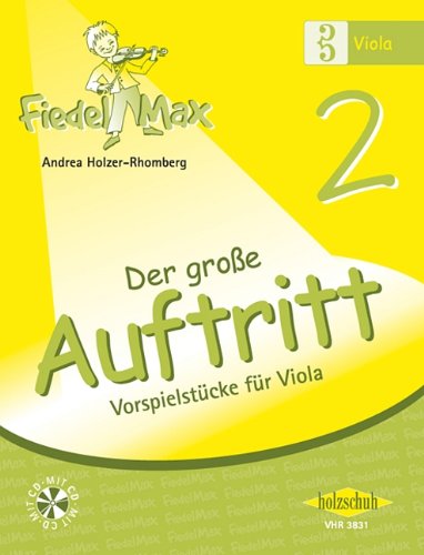 Beispielbild fr Fiedel Max - Der groe Auftritt Band 2: Vorspielstcke fr Viola, mit CD zum Verkauf von medimops