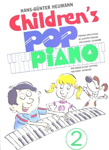 Beispielbild fr Childrens Pop Piano 2. Klavier zum Verkauf von medimops