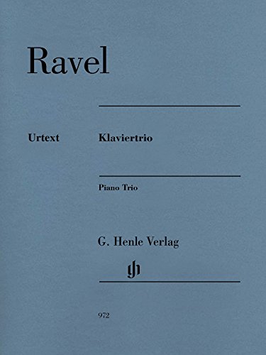 9790201809724: Ravel: Piano Trio (Klaviertrio) for Violin, Cello and Piano. Henle Urtext HN972