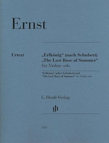 Stock image for Ernst, Heinrich Wilhelm - "Erlknig" (nach Schubert) und "The Last Rose of Summer" fr Violine solo for sale by GreatBookPrices