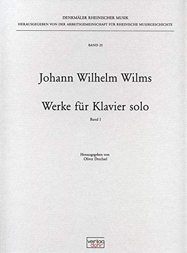 9790202011201: Johann Wilhelm Wilms-Works for Piano Solo I-Piano