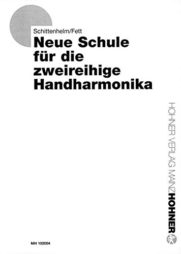 Stock image for Neue Schule fr die zweireihige Handharmonika for sale by medimops
