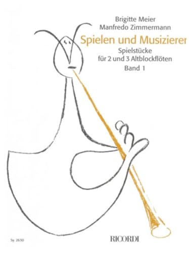 Stock image for Spielen und Musizieren Band 1 - Die Altblockflte for sale by Livre et Partition en Stock