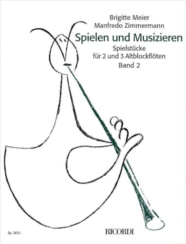9790204226313: Spielen und Musizieren Band 2 - Die Altblockflte - 2 or 3 Alto Recorders - BOOK