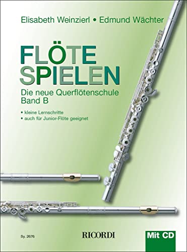 Beispielbild fr FLOTE SPIELEN BAND B MIT CD FLUTE TRAVERSIERE +CD zum Verkauf von Versandbuchhandlung Kisch & Co.