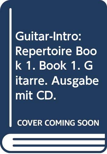 9790204741038: Guitar-Intro: Repertoire Book 1. Book 1. Gitarre. Ausgabe mit CD.