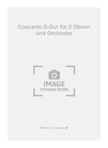 Beispielbild fr Concerto D-Dur fr 2 Oboen und Orchester zum Verkauf von Livre et Partition en Stock