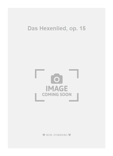 Stock image for Das Hexenlied, op. 15 for sale by Livre et Partition en Stock