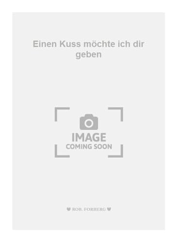 Stock image for Nikolaj Tscherepnin Einen Kuss mchte ich dir gebenGesang und Klavier/Orchester for sale by Smartbuy