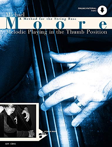 Stock image for Melodic Playing in the Thumb Position: A Method for the String Bass (Book & CD) for sale by Magers and Quinn Booksellers
