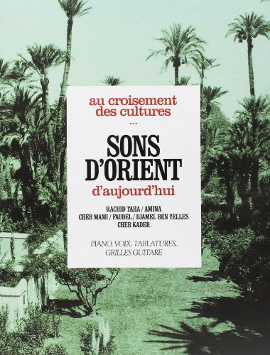 Beispielbild fr Au Croisement Des Cultures. Sons D'Orient D'Aujourd'Hui P/V/G zum Verkauf von Ammareal