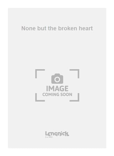 9790215211094: None but the broken heart