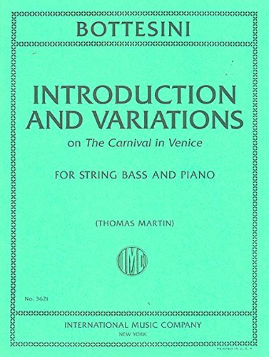 9790220427534: BOTTESINI - Introduccion y Variaciones sobre el Carnaval de Venecia para Contrabajo y Piano (Martin)