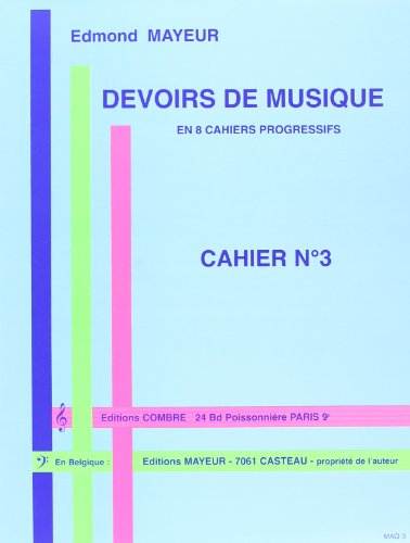 9790230300162: DEVOIRS DE MUSIQUE CAHIER 3 --- FORMATION MUSICALE