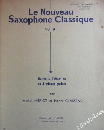 Beispielbild fr Le Nouveau saxophone class. A zum Verkauf von medimops