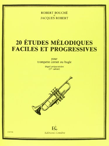 9790230347464: Etudes melodiques faciles et progressives (20) vol.1 --- trompette