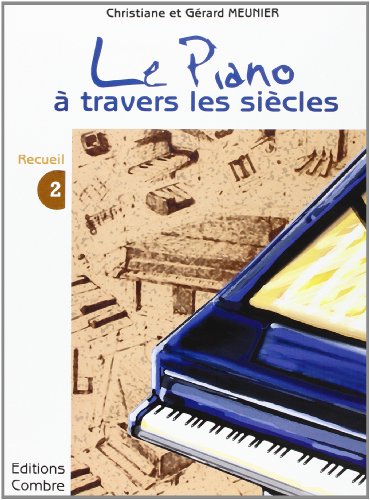 Stock image for Le Piano  Travers Les Sicles - Volume 2 for sale by RECYCLIVRE