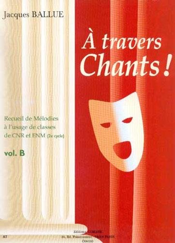 Beispielbild fr A travers chants Vol.B cycle 2 zum Verkauf von Ammareal