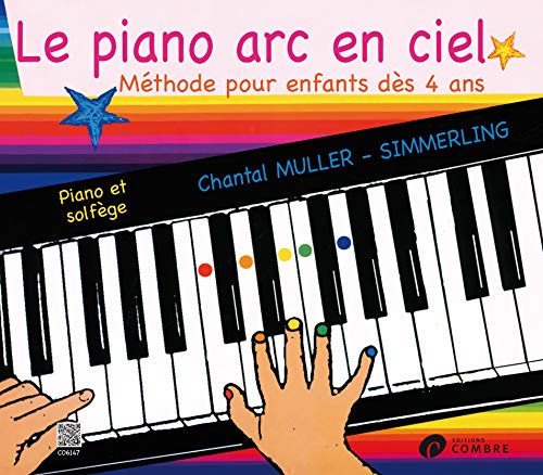 Le Piano arc en ciel - Muller/Simmerling: 9790230361477 - AbeBooks