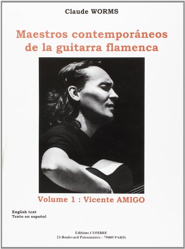 9790230364539: Maestros Contemporaneos Vol.1 : Vincente Amigo - Guitare Flamenca