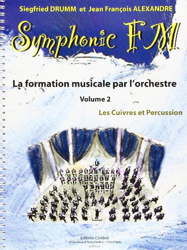 9790230365604: Symphonic FM - Vol. 2 : Elve : Cuivres et Percussion