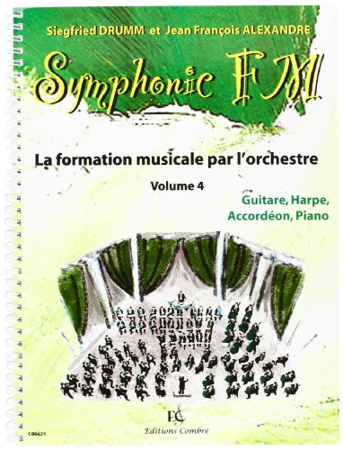 Beispielbild fr Symphonic FM - Vol. 4 : Elve : Guitare, Harpe, Accordon, Piano zum Verkauf von medimops
