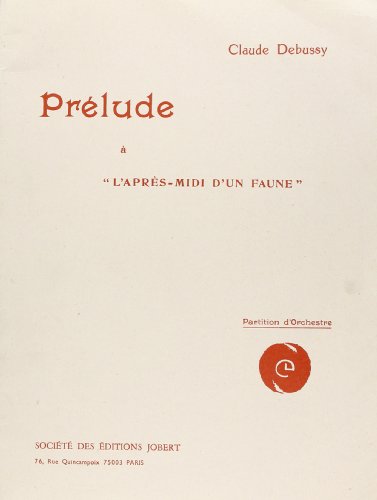 9790230800914: PRELUDE A L'APRES-MIDI D'UN FAUNE --- ORCHESTRE