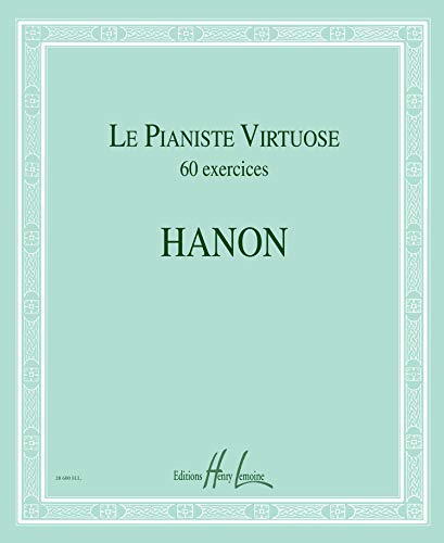 9790230986007: Le Pianiste virtuose - 60 Exercices