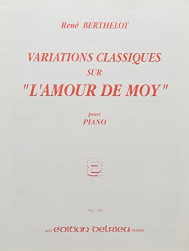 9790231706703: Variations classiques sur L'Amour de Moy