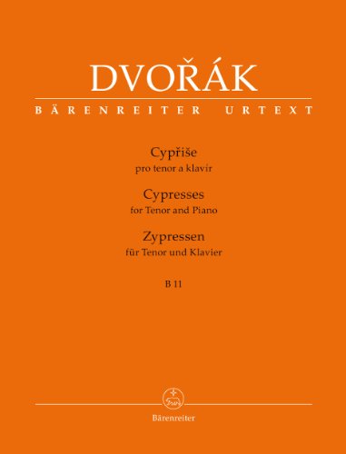 Beispielbild fr Partitions classique BARENREITER DVORAK A. - CYPRESSES B 11 - FOR TENOR & PIANO T nor, piano zum Verkauf von HPB-Ruby